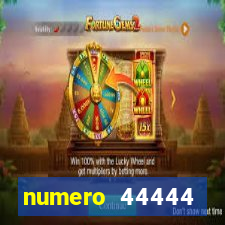 numero 44444 significado espiritual